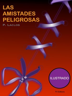 cover image of Las amistadas peligrosas (Ilustrado)